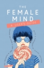 The Female Mind : User's Guide - Book
