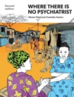 Where There Is No Psychiatrist : A Mental Health Care Manual - Book