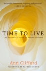 Time to Live : The beginner's guide to saying goodbye - Book