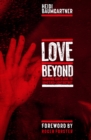 Love Beyond : Bringing God's Love to Soho's Red-Light District - Book