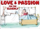 Love And Passion For The Elderly (Colour) - Book