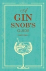 SNOBS GUIDE TO GIN - Book