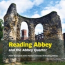Reading Abbey and the Abbey Quarter - Book