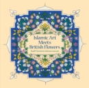 Islamic Art Meets British Flowers - Book