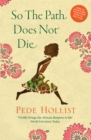 So the Path Does not Die - Book