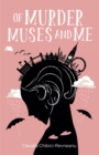 OF MURDER, MUSES AND ME - Book