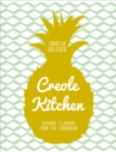 Creole Kitchen : Sunshine Flavours from the Caribbean - Book
