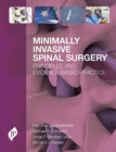Minimally Invasive Spinal Surgery : Principles and Evidence-Based Practice - Book