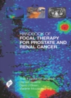 Handbook of Focal Therapy for Prostate and Renal Cancer - Book