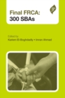 Final FRCA: 300 SBAs - Book