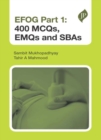 EFOG Part 1: 400 MCQs, EMQs and SBAs - Book