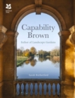 Capability Brown : And His Landscape Gardens - Book
