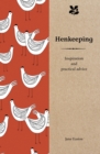 Henkeeping : Inspiration and Practical Advice for Beginners - Book