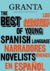 Granta 155: Best of Young Spanish-Language Novelists 2 - Book