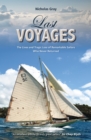 Last Voyages : The Lives and Tragic Loss of Remarkable Sailors Who Never Returned - Book