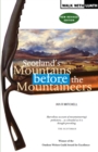 Scotland's Mountains Before the Mountaineers - eBook
