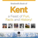 Bradwell's Book of Kent - Book