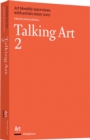 Talking Art 2 : Art Monthly Interviews with Artists Since 2007 2 - Book