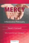 Mercy : A Restorative Philosophy - Book