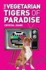 The Vegetarian Tigers of Paradise - eBook