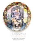 Burnsiana : Artworks and Poems Inspired by the Life and Legacy of Robert Burns - Book