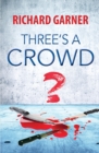 Three's A Crowd - Book