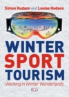 Winter Sport Tourism : Working in Winter Wonderlands - Book