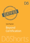 Beyond Certification - eBook