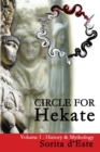 Circle for Hekate - Volume I : History & Mythology - Book
