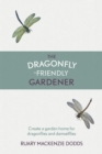 The Dragonfly-Friendly Gardener - Book