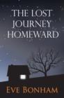 The Lost Journey Homeward - Book
