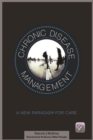 Chronic Disease Management : A New Paradigm for Care - eBook
