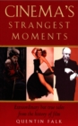 Cinema's Strangest Moments - eBook