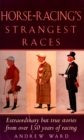 Horse-Racing Strangest Races - eBook
