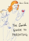 The Quick Guide to Parenting - Book