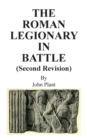 The Roman Legionary in Battle (Second Revision) - Book