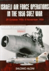 Israeli Air Force Operations in the 1956 Suez War : 29 October-8 November 1956 - Book