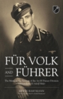 Fur Volk and Fuhrer : The Memoir of a Veteran of the 1st SS Panzer Division Leibstandarte SS Adolf Hitler - eBook