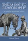 'Theirs Not To Reason Why' : Horsing the British Army 1875-1925 - eBook