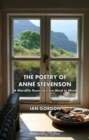 The Poetry of Anne Stevenson : A Wordlife Running from Mind to Mind - Book