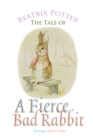 The Tale of a Fierce Bad Rabbit - eBook