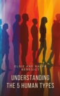 Understanding the 5 Human Types (Illustrated) - eBook