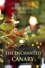 The Enchanted Canary and Other Fairy Tales - eBook