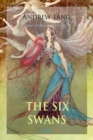 The Six Swans and Other Fairy Tales - eBook