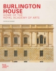 Burlington House : Home of the Royal Academy of Arts - Book