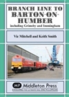 Branch Lines North Of Grimsby : including Immingham. - Book