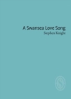 A Swansea Love Song - Book