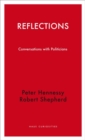 Reflections : Conversations with Politicians - Book