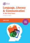 Language, Literacy and Communication in the Early Years: : A critical foundation - eBook