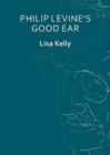 Philip Levine’s Good Ear : (Thumbprint Pocket Book) - Book